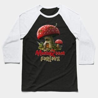 Mushroom for love Baseball T-Shirt